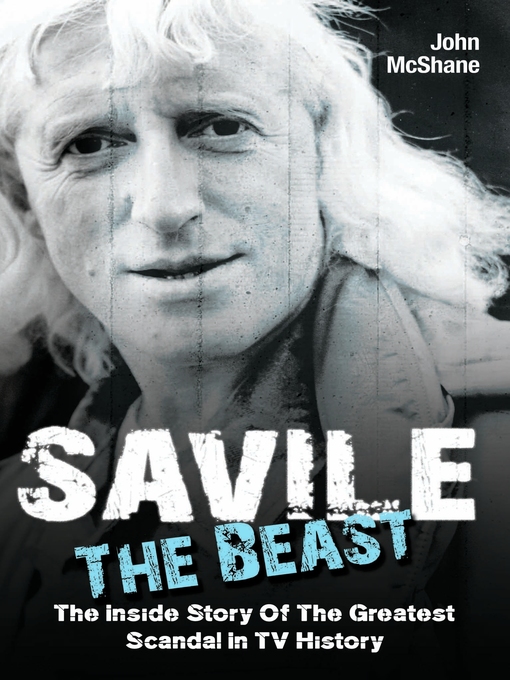 Title details for Savile--The Beast by John McShane - Available